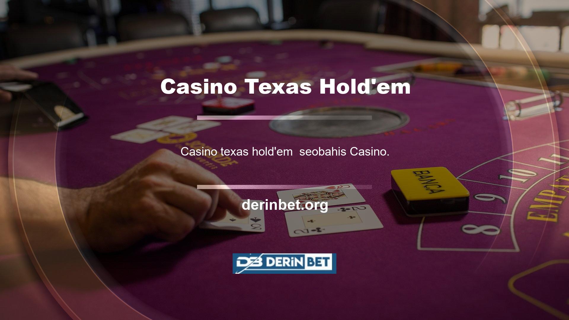 Derinbet Casino Texas Hold'em bölümünde poker oyunları da mevcuttur